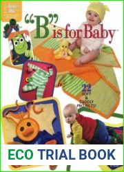 B is for Baby 22 Soft & Cuddly Projects