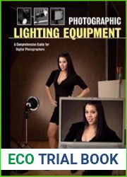 Photographic Lighting Equipment A Comprehensive Guide for Digital Photographers