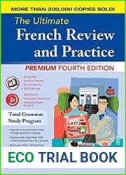 The Ultimate French Review and Practice, Premium, 4th Edition