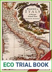 Places in Italy A private grand tour, 3rd Edition