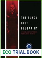 The Black Belt Blueprint An Intelligent Approach to Brazilian Jiu Jitsu