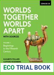 Worlds Together, Worlds Apart with Sources (Concise Second Edition) Vol. 1