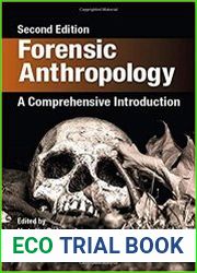 Forensic Anthropology A Comprehensive Introduction, 2nd Edition