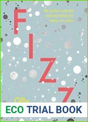 Fizz 80 Joyful Cocktails and Mocktails for Every Occasion