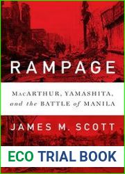 Rampage MacArthur, Yamashita, and the Battle of Manila