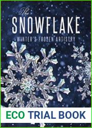 The Snowflake Winter|s Frozen Artistry