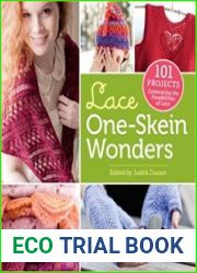 Lace One-Skein Wonders 101 Projects Celebrating the Possibilities of Lace