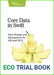Core Data in Swift Data Storage and Management for iOS and OS X