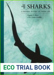 The Lives of Sharks A Natural History of Shark Life