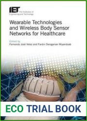 Wearable Technologies and Wireless Body Sensor Networks for Healthcare
