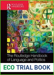 The Routledge Handbook of Language and Politics