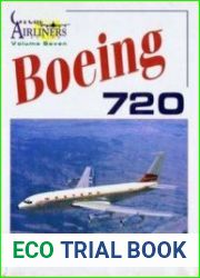 Boeing 720 (Great Airliners Series Volume Seven)