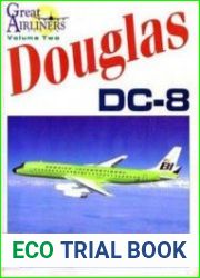 Douglas DC-8 (Great Airliners Series Volume Two)