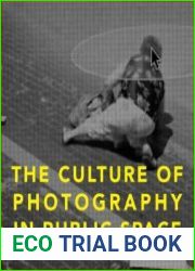 The Culture of Photography in Public Space