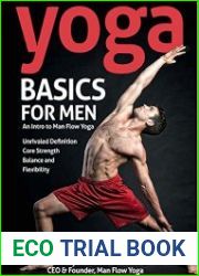 Yoga Basics for Men An Intro to Man Flow Yoga