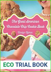 The Great American Chocolate Chip Cookie Book