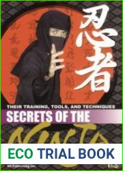 Secrets of the Ninja Their Training, Tools and Techniques