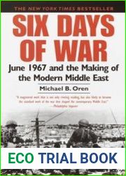 Six Days of War June 1967 and the Making of the Modern Middle East