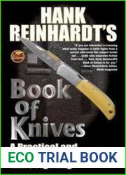 Hank Reinhardt|s Book of Knives A Practical and Illustrated Guide to Knife Fighting