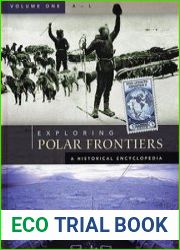 Exploring Polar Frontiers A Historical Encyclopedia