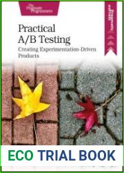Practical A/B Testing Creating Experimentation-Driven Products