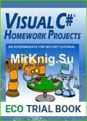 Visual C# Homework Projects A Computer Programming Tutorial, 15 edition