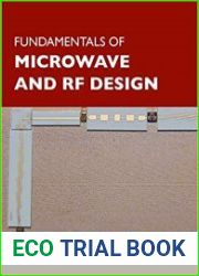 Fundamentals of Microwave and RF Design 3d Edition