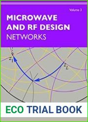 Microwave and RF Design, Volume 3 Networks Third Edition