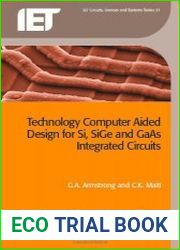 Technology Computer Aided Design for Si, SiGe and GaAs Integrated Circuits
