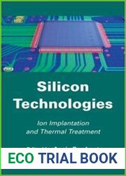 Silicon Technologies Ion Implantation and Thermal Treatment