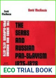 The Serbs and Russian Pan-Slavism 1875-1878