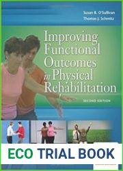 Improving Functional Outcomes in Physical Rehabilitation, 2nd Edition