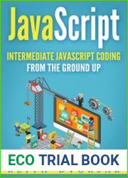 javascript Intermediate javascript Coding From The Ground Up