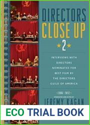 Directors Close Up 2 Interviews with Directors Nominated for Best Film by the Directors Guild of America 2006 - 2012