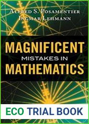 Magnificent Mistakes in Mathematics