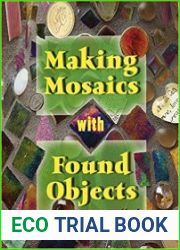 Making Mosaics with Found Objects