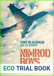 Nimrod Boys True Tales From the Operators of the RAF’s Cold War Trailblazer