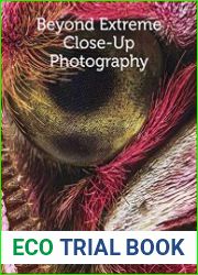 Beyond Extreme Close-Up Photography