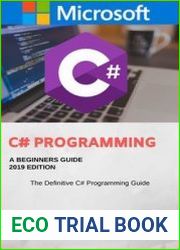 C# C Sharp Programming for Beginners, 2019 Edition