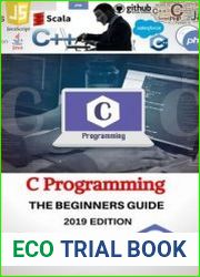 C C Programming Language for Beginners, 2019 Edition