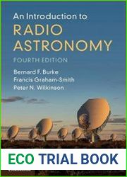 An Introduction to Radio Astronomy Fourth Edition