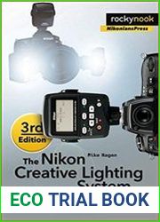 The Nikon Creative Lighting System, 3rd Edition