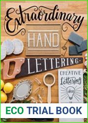 Extraordinary Hand Lettering Creative Lettering Ideas for Celebrations, Events, Decor, & More