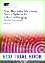 Open Resonator Microwave Sensor Systems for Industrial Gauging A practical design approach