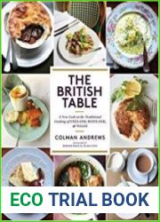 The British Table A New Look at the Traditional Cooking of England, Scotland, and Wales