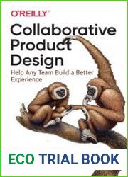 Collaborative Product Design Help Any Team Build a Better Experience