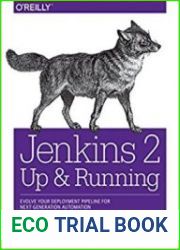 Jenkins 2 Up and Running Evolve Your Deployment Pipeline for Next Generation Automation