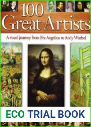100 Great ArtistsA Visual Journey from Fra Angelico to Andy Warhol