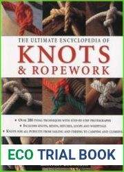 The Ultimate Encyclopedia of Knots and Ropework