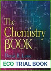 The Chemistry Book From Gunpowder to Graphene, 250 Milestones in the History of Chemistry